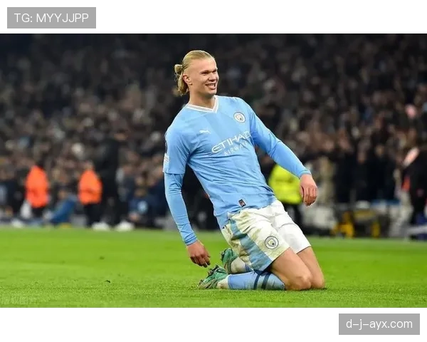 哈兰德本赛季状态持续提升，展现足球新怪物级表现